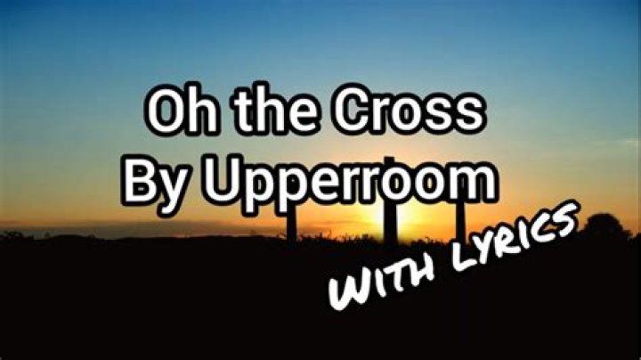 Oh the Cross by UPPERROOM